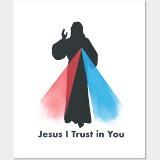Jesus I Trust in You Posters and Art
